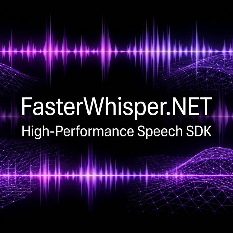 High-Performance Speech Recognition in .NET with FasterWhisper.NET